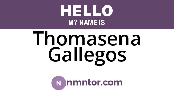 Thomasena Gallegos