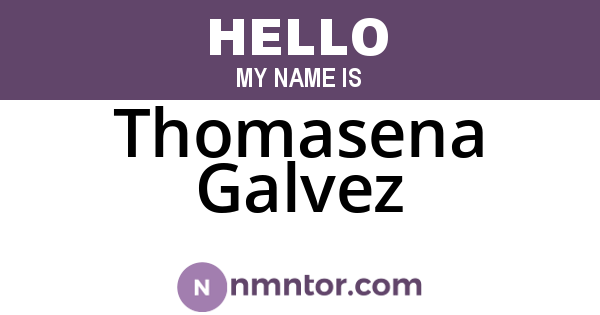 Thomasena Galvez