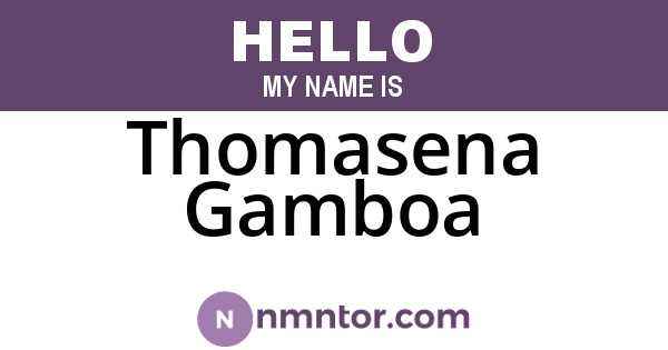 Thomasena Gamboa