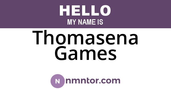 Thomasena Games