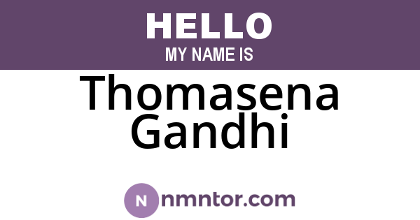 Thomasena Gandhi