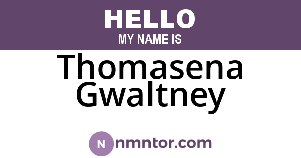 Thomasena Gwaltney