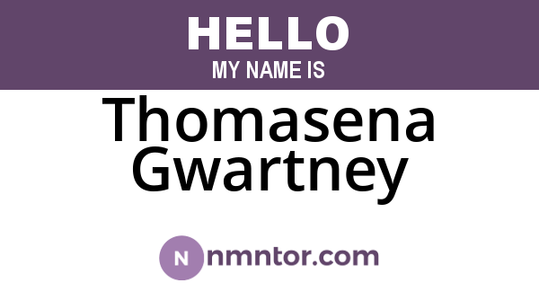 Thomasena Gwartney
