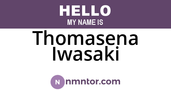 Thomasena Iwasaki
