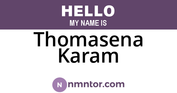 Thomasena Karam