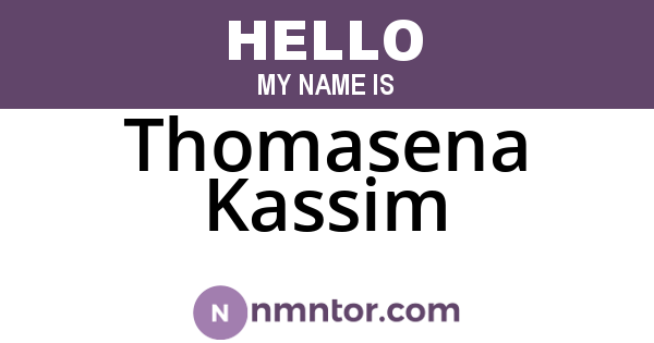 Thomasena Kassim