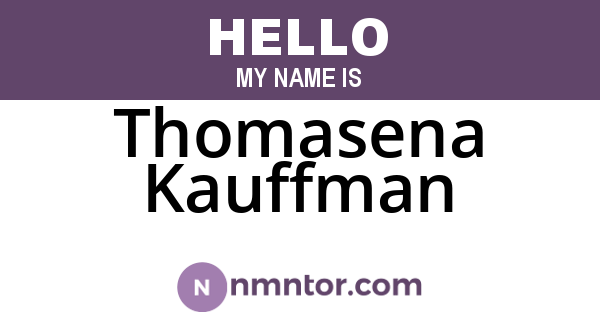 Thomasena Kauffman