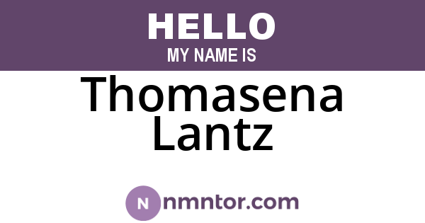Thomasena Lantz