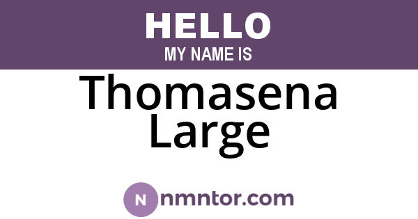 Thomasena Large