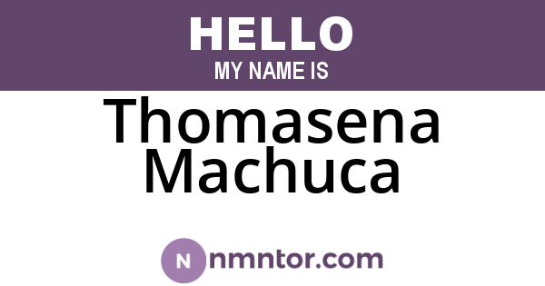 Thomasena Machuca