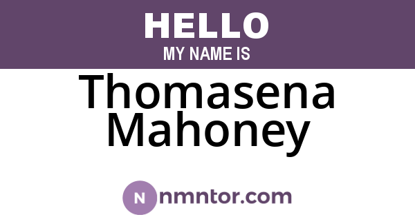 Thomasena Mahoney