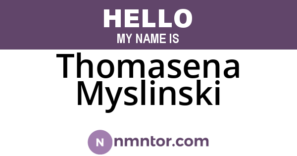 Thomasena Myslinski