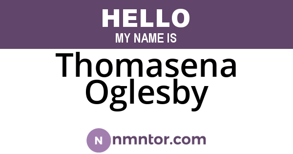 Thomasena Oglesby