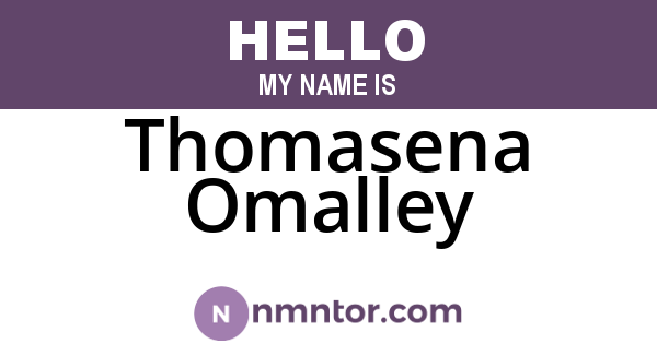 Thomasena Omalley