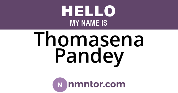 Thomasena Pandey