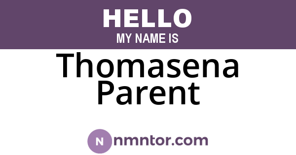 Thomasena Parent
