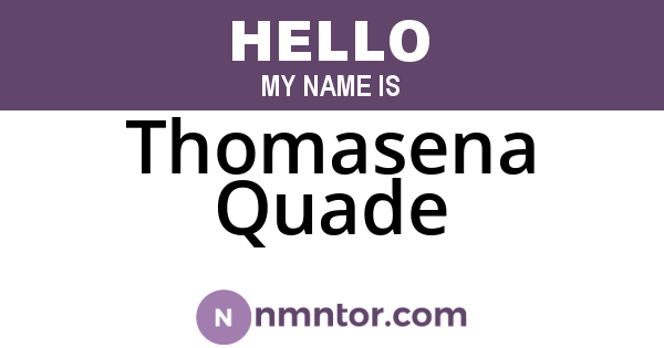 Thomasena Quade