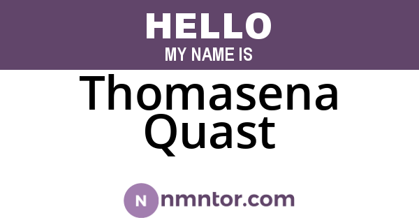 Thomasena Quast