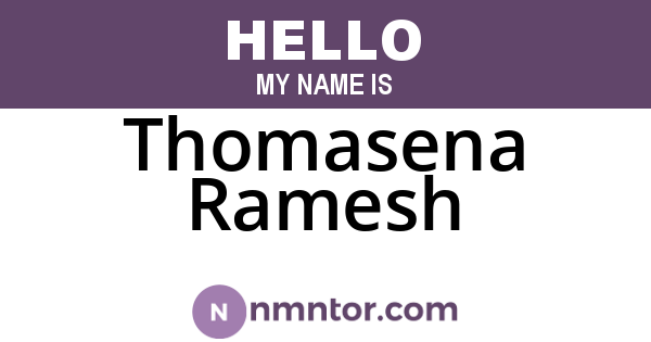 Thomasena Ramesh