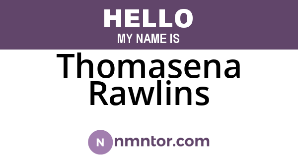 Thomasena Rawlins