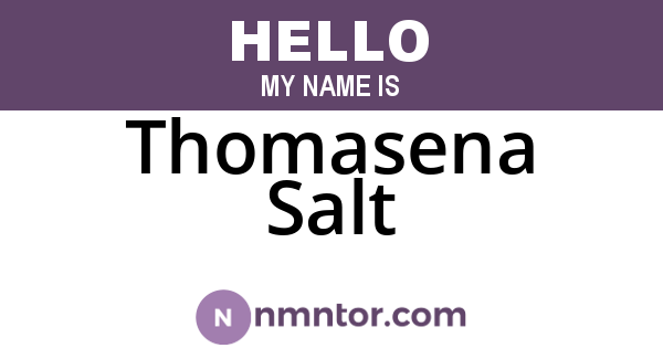 Thomasena Salt