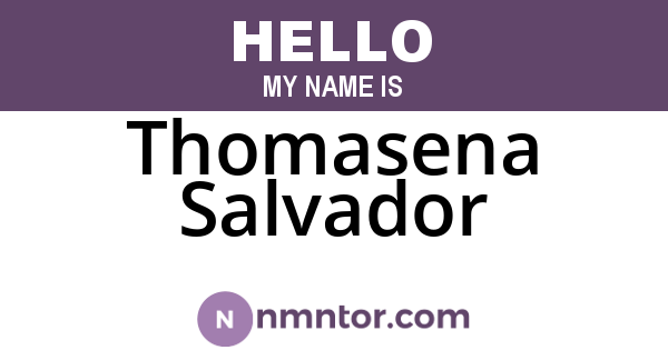 Thomasena Salvador