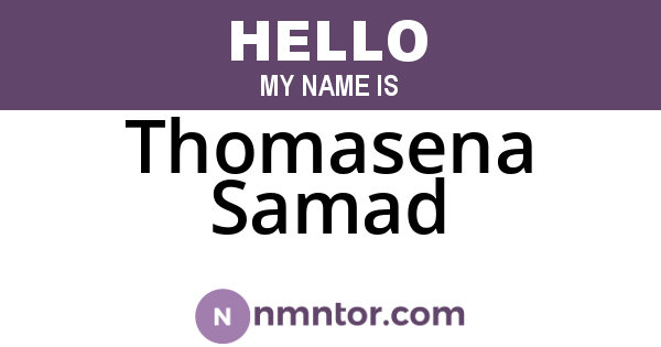 Thomasena Samad