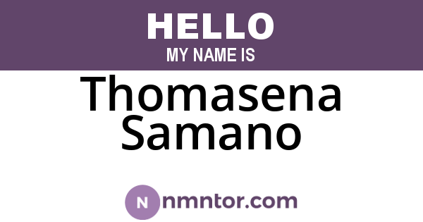 Thomasena Samano