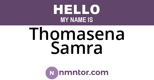 Thomasena Samra