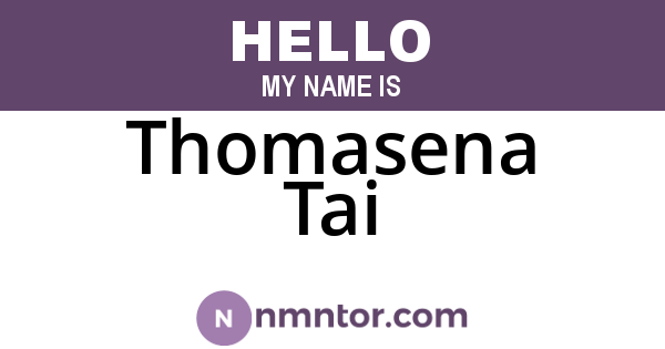 Thomasena Tai
