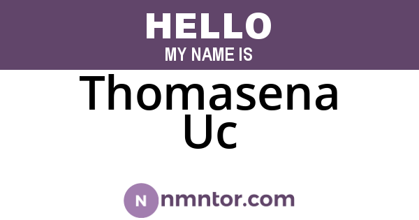 Thomasena Uc