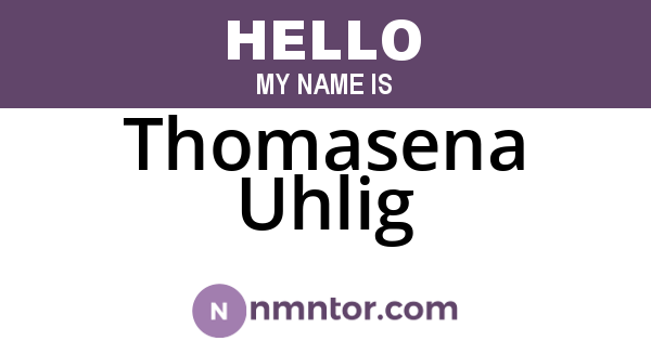 Thomasena Uhlig
