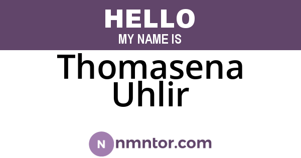 Thomasena Uhlir