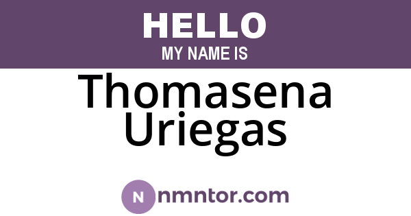 Thomasena Uriegas