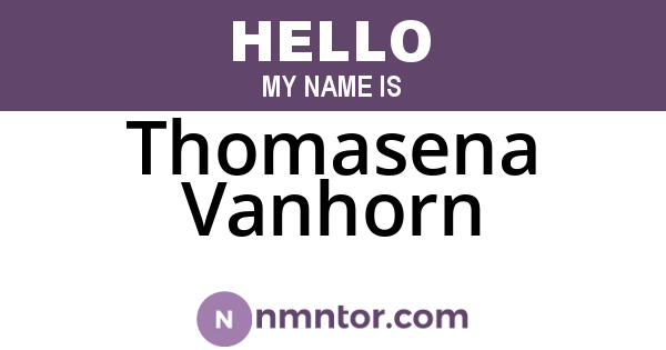 Thomasena Vanhorn