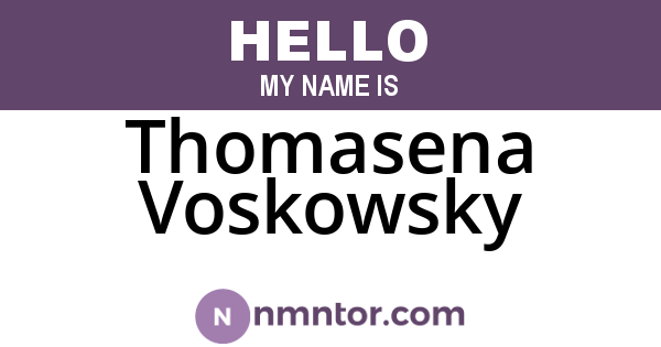Thomasena Voskowsky