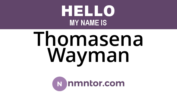 Thomasena Wayman