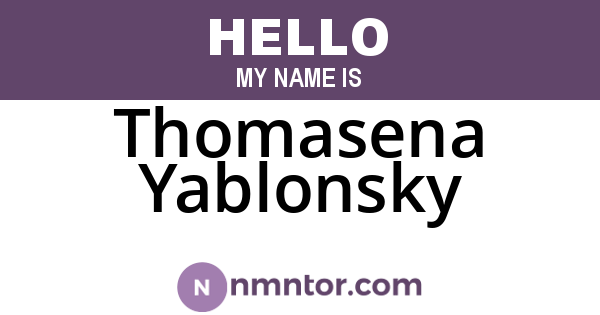 Thomasena Yablonsky