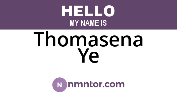 Thomasena Ye