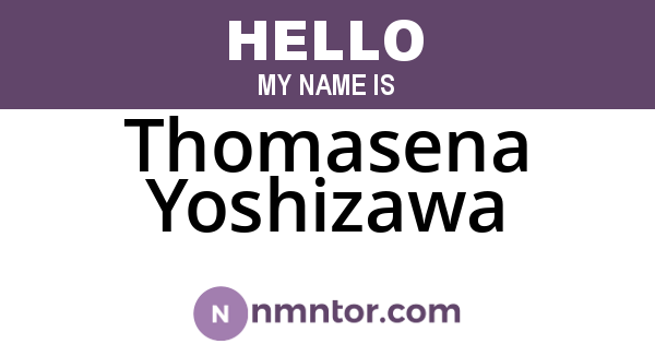 Thomasena Yoshizawa