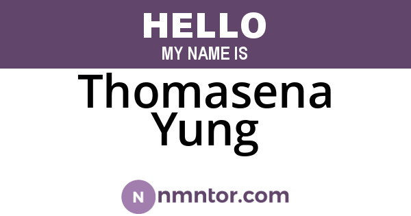 Thomasena Yung