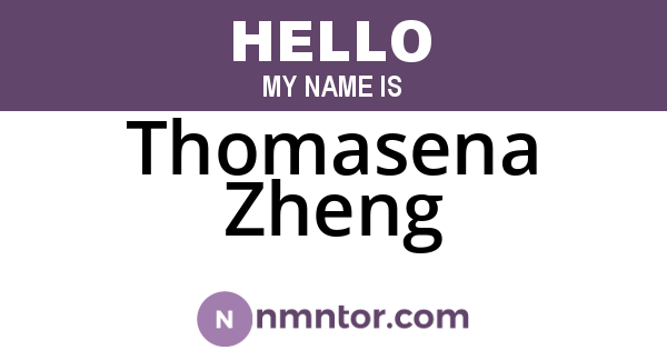 Thomasena Zheng