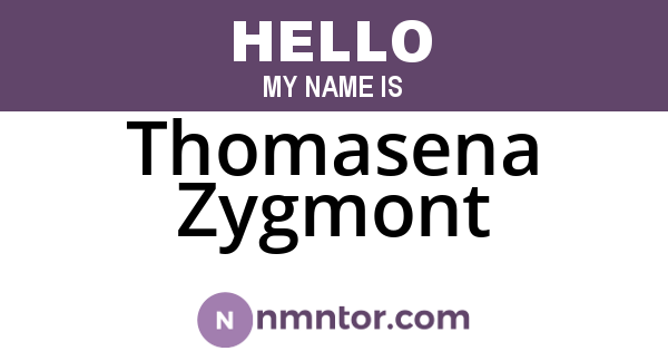 Thomasena Zygmont