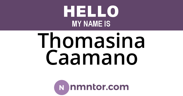 Thomasina Caamano