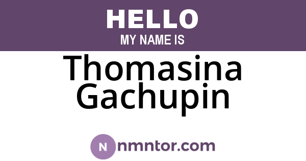 Thomasina Gachupin