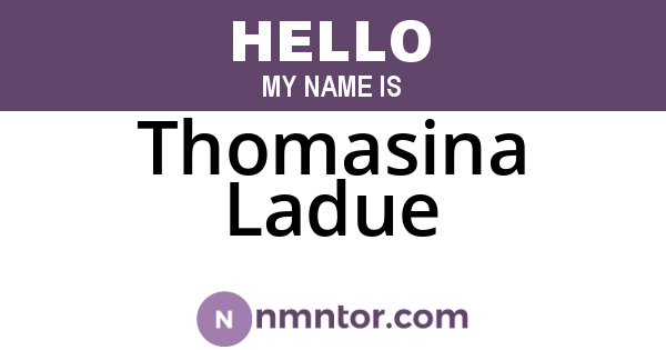 Thomasina Ladue