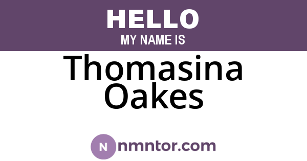 Thomasina Oakes