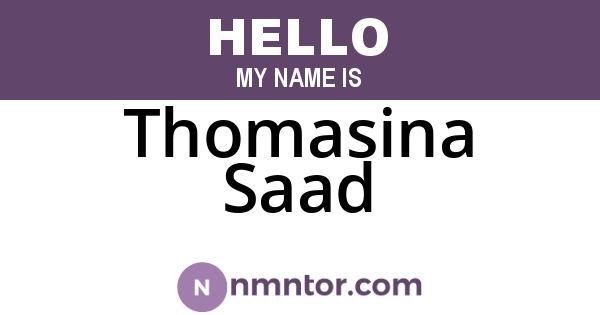 Thomasina Saad