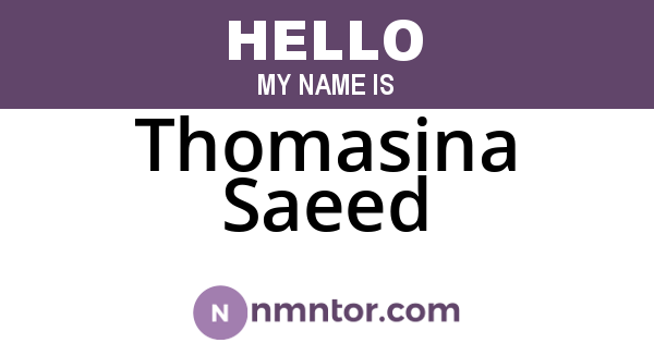 Thomasina Saeed