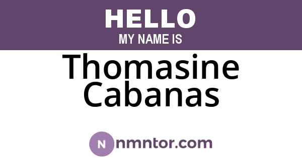 Thomasine Cabanas